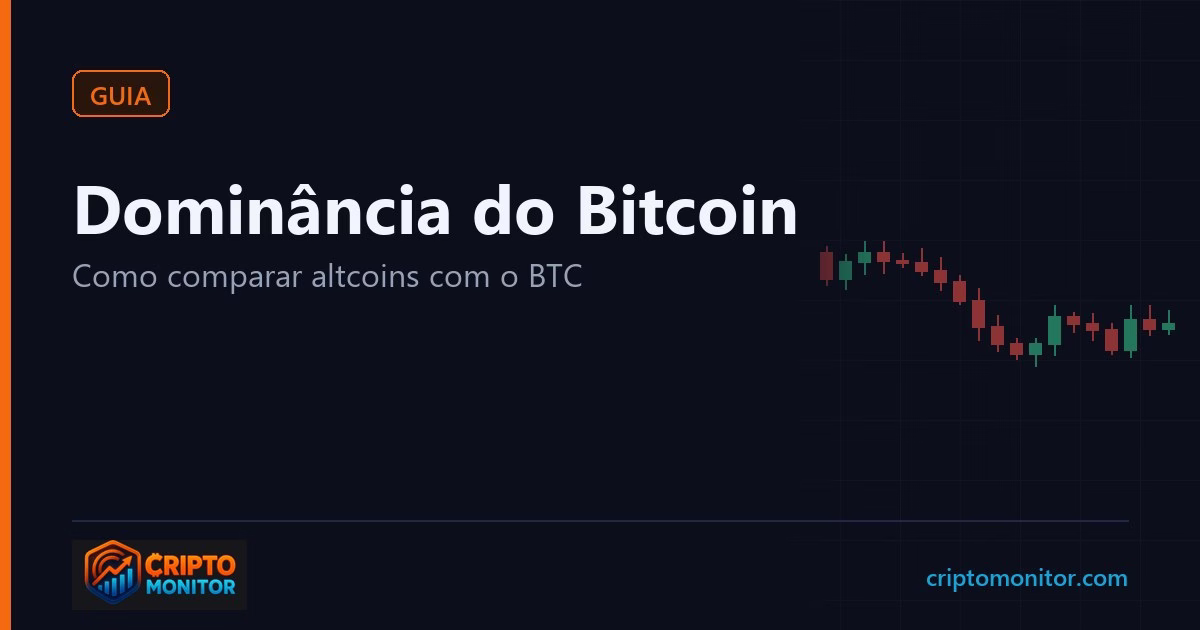 Dominância do Bitcoin e pares BTC: como comparar altcoins com o Bitcoin