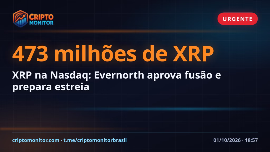 XRP na Nasdaq: Evernorth aprova fusão e prepara estreia